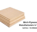 Birch Plywood Manufacturers In Vasai