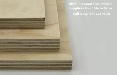 Birch Plywood Dealers and Suppliers Near Me in Virar