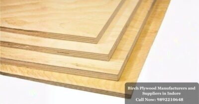 Birch Plywood Manufacturers and Suppliers in Indore