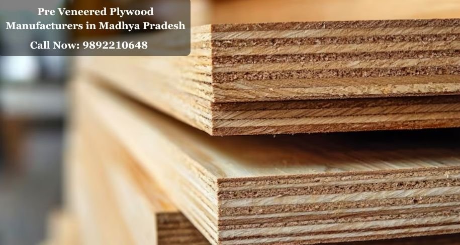 Pre Veneered Plywood Manufacturers in Madhya Pradesh